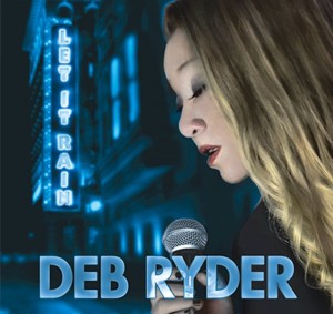 Deb Ryder debuts her latest blues album, "Let It Rain"